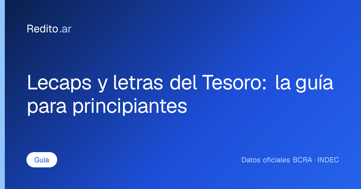 Lecaps y letras del Tesoro: la guía para principiantes